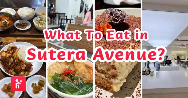 11 Must-Try Restaurants & Cafes in Sutera Avenue