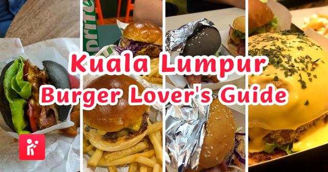 A Burger Lover's Guide to Kuala Lumpur