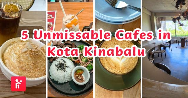 5 Unmissable Cafes in Kota Kinabalu