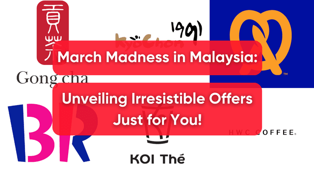 March Madness in Malaysia: Unveiling Irresistible Offers Just For You!